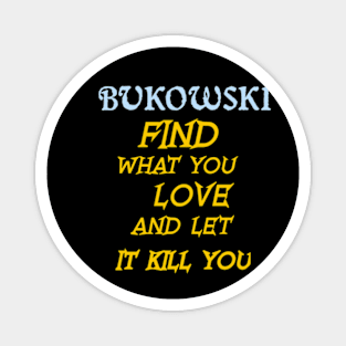 Bukowski Magnet